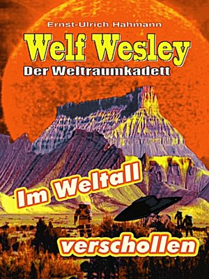 cover image of Welf Weslwey--Der Weltraumkadett